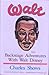 Walt: Backstage Adventures With Walt Disney