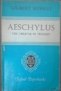 Aeschylus: The Creator of Tradegy
