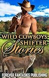 Wild Cowboy Shifter Stories