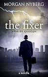 The Fixer (The Raincoast Saga, #1) The Fixer (The Raincoast Saga, #1)