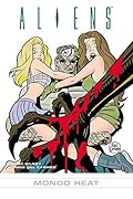 Aliens #18: Mondo Heat #18: Mondo Heat