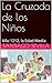 La Cruzada de los Niños: Año 1212, la Edad Media (Spanish Edition)