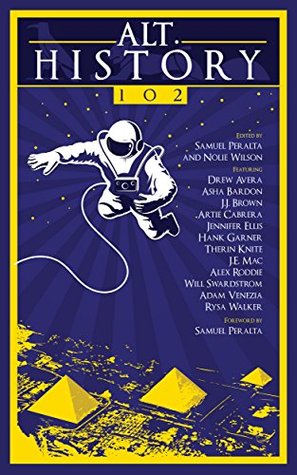 Alt.History 102 (Kindle Edition)