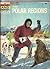The How and Why Wonder Book of the Polar Regions by Irving Robbin