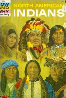 The How and Why Wonder Book of North America Indians