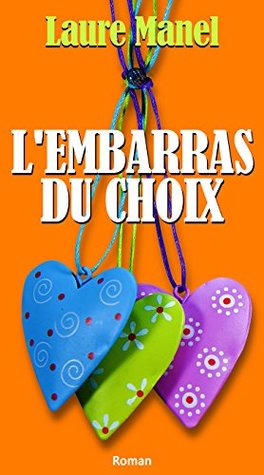 L'Embarras du choix (Kindle Edition)