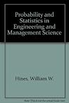 Probability and Statistics in Engineering and Management Science