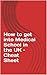 How to get into Medical School in the UK – Cheat Sheet
