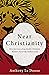 Near Christianity: How Jour...