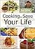 Cooking to Save Your Life