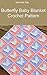 Butterfly Baby Blanket Crochet Pattern by Veronica Kay