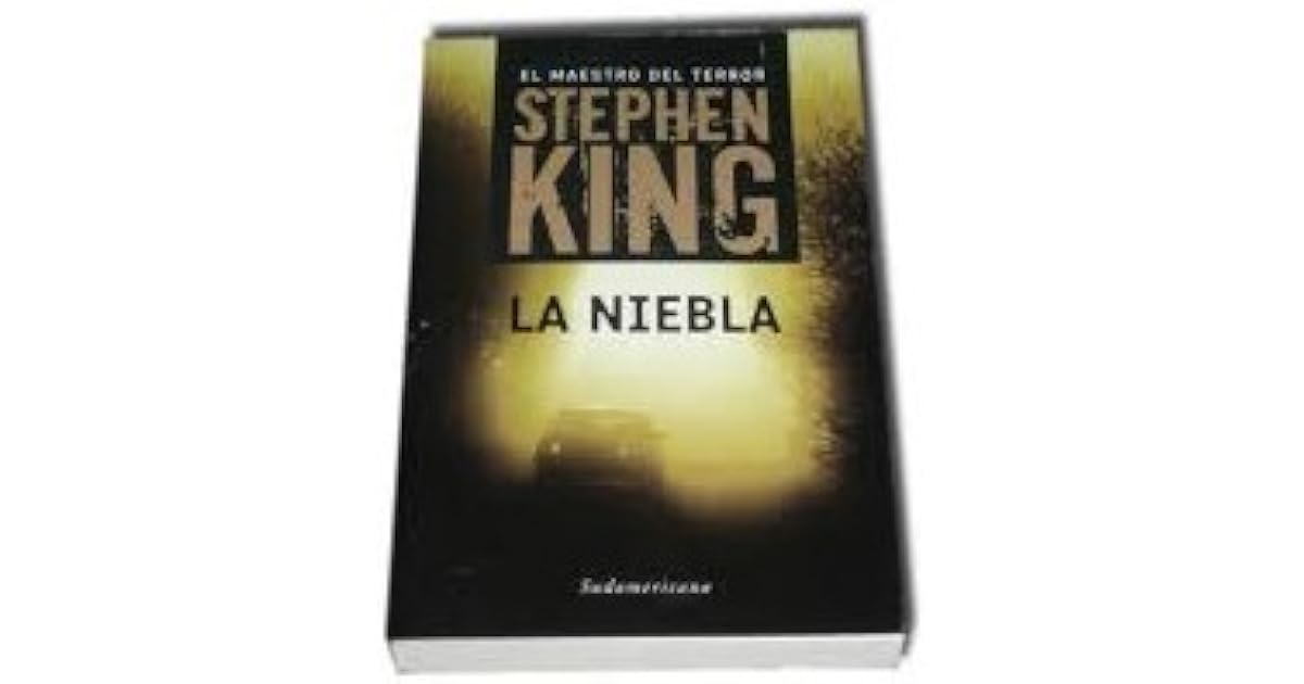 La niebla by Stephen King La niebla by Stephen King