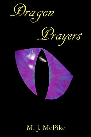 Dragon Prayers (Dracomancer Quartet Book 1)