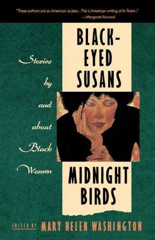 Black-Eyed Susans and Midnight Birds: Stories by and about Black Women (Paperback)