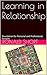 Learning in Relationship by Ronald R Short