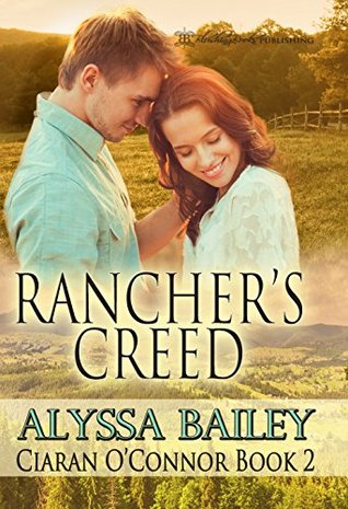 Rancher's Creed (The O'Connors: Ciaran #2)