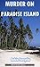 Murder on Paradise Island by Robin Forsythe