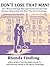 Don't Lose That Man!: How Women Sabotage Their Opportunities For Successful Romantic Relationships And What They Can Do To Change