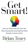 Get Smart!: How t...
