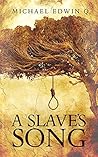A Slave's Song