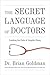 The Secret Language Of Doctors