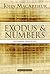 Exodus and Numbers: The Exodus from Egypt (MacArthur Bible Studies)