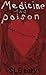 Medicine & Poison:: Metapho...
