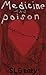 Medicine & Poison by S.L. Geary