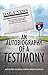 An Autobiography of A Testimony
