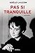 Pas si tranquille (Récit) (French Edition)