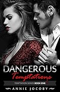 Dangerous Temptations