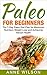Paleo: for Beginners: The 7...