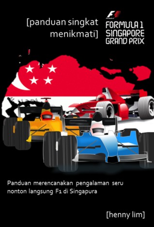 Panduan Andalan Menikmati F1 Singapore