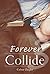 Forever Collide