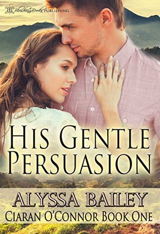 His Gentle Persuasion (The O'Connors: Ciaran #1)