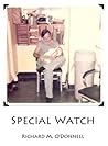 Special Watch by Richard M. O'Donnell