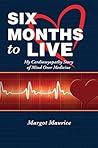 Six Months to Liv...