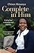Complete in Him: Finding hope in disability and child loss