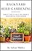 Backyard Herb Gardening: Simple Tips to Help You Grow a Successful Herb Garden