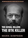 The Serial Killers: The BTK Killer
