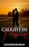 Caught in Passion