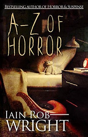 A-Z of Horror: Complete Collection (Kindle Edition)