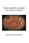 The Shit Guru: An Expat's Story