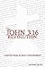 The John 3:16 Revolution: C...