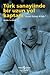 Türk Sanayiinde Bir Uzun Yol Kaptanı: Hasan Subaşı Kitabı