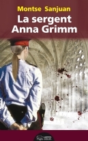 La sergent Anna Grimm (La sergent Anna Grimm, #1)