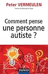Comment pense une personne autiste ? (Handicap) (French Edition)