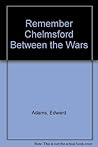 Remember Chemlsford Between the Wars? Remember Chemlsford Between the Wars?