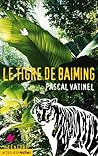 Le Tigre de Baiming by Pascal Vatinel