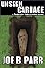 Unseen Carnage (Detective Jake Hunter Book 3)